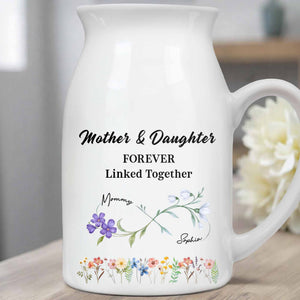 Mother & Daughter Forever Linked Together With Flowers - Personalized Ceramic Flower Vase