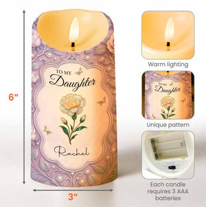 To My Daughter, Flowers And Butterflies Personalized Candle - Personalized Custom LED Candle - DAU261_LECA