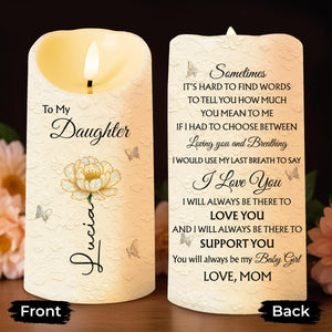 To My Daughter, Flower and Butterflies, I Love You - Personalized Custom LED Candle - DAU266_LECA