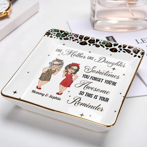Like Mother Like Daughter Awesome Reminder - Personalized Custom Jewelry Dish, Ceramic Dish, Square Shape - DAU272_SCRF