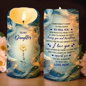 To My Daughter, Loving Words From Mom - Personalized Custom LED Candle - DAU281_LECA