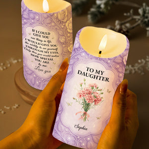 To My Daughter If I Could Give You Flowers And Butterflies - Personalized Custom LED Candle - DAU318_LECA