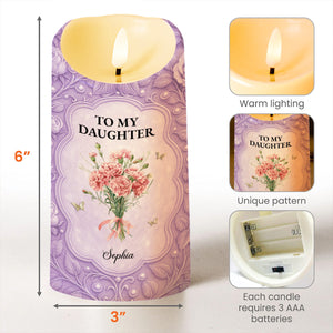 To My Daughter If I Could Give You Flowers And Butterflies - Personalized Custom LED Candle - DAU318_LECA