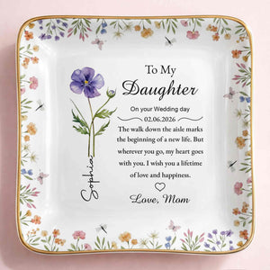 To My Daughter On Your Wedding Day Flower And Butterfly Jewelry Dish - Personalized Custom Jewelry Dish, Ceramic Dish, Square Shape - DAU322_SCRF