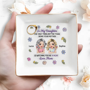 To My Daughter Only Thing Better Than Being Your Mother Flower Wine - Personalized Custom Jewelry Dish, Square Ceramic Dish - DAU327_SCRD