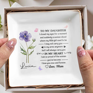 To My Daughter Always In My Heart Flower And Butterfly - Personalized Custom Jewelry Dish, Square Ceramic Dish - DAU345_SCRD
