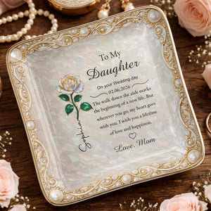 To My Daughter On Your Wedding Day Rose Flower Heart - Personalized Custom Jewelry Dish, Ceramic Dish, Square Shape - DAU353_SCRF