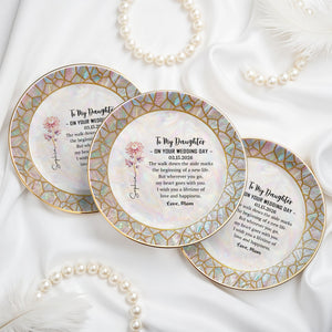 To My Daughter On Your Wedding Day With Birth Month Flower - Personalized Custom Jewelry Dish, Ceramic Dish, Round Shape - DAU354_RCRF