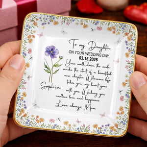 To My Daughter On Your Wedding Day With Purple Flower - Personalized Custom Jewelry Dish, Ceramic Dish, Square Shape - DAU356_SCRF