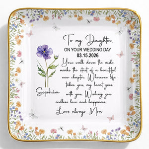 To My Daughter On Your Wedding Day With Purple Flower - Personalized Custom Jewelry Dish, Ceramic Dish, Square Shape - DAU356_SCRF