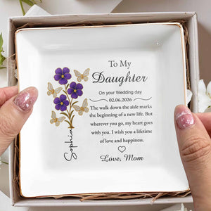 To My Daughter On Your Wedding Day Purple Flowers And Butterflies - Personalized Custom Jewelry Dish, Square Ceramic Dish - DAU360_SCRD