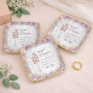 To My Daughter Watching You Be A Mom Birth Month Flower - Personalized Custom Jewelry Dish, Ceramic Dish, Square Shape - DAU363_SCRF