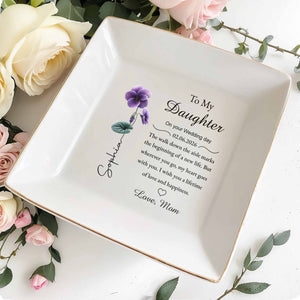 To My Daughter On Your Wedding Day Flower Heart - Personalized Custom Jewelry Dish, Square Ceramic Dish - DAU371_SCRD
