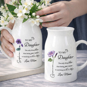 To My Daughter Better Than Being Your Mother Birth Month Flowers - Personalized Ceramic Flower Vase