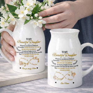 To My Beautiful Daughter Believe In Yourself Infinity Rose - Personalized Ceramic Flower Vase