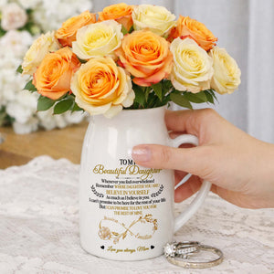 To My Beautiful Daughter Believe In Yourself Infinity Rose - Personalized Ceramic Flower Vase