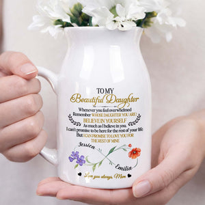 To My Beautiful Daughter Believe In Yourself Birth Month Flowers - Personalized Ceramic Flower Vase