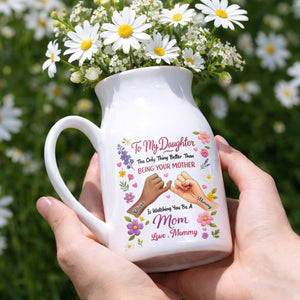 To My Daughter The Only Thing Better Pinky Swear Floral - Personalized Ceramic Flower Vase
