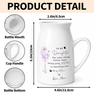 To My Daughter The Only Thing Better Birth Month Flower Butterflies - Personalized Ceramic Flower Vase