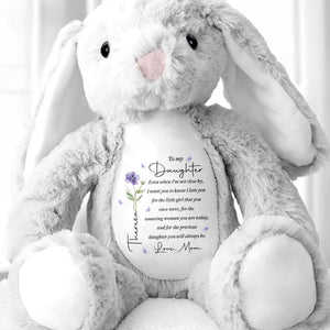 To My Daughter Even When I Am Not Close By Birth Flower - Personalized Stuffed Bunny - DAU403_BUN