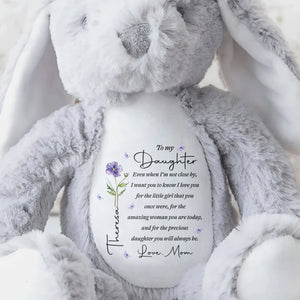 To My Daughter Even When I Am Not Close By Birth Flower - Personalized Stuffed Bunny - DAU403_BUN
