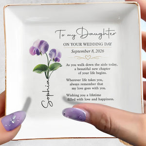 To My Daughter On Your Wedding Day Flower Jewelry Dish - Personalized Custom Jewelry Dish, Square Ceramic Dish - DAU423_SCRD