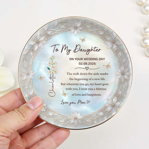 To My Daughter On The Wedding Day With Birth Month Flowers - Personalized Custom Jewelry Dish, Ceramic Dish, Round Shape - DAU424_RCRF