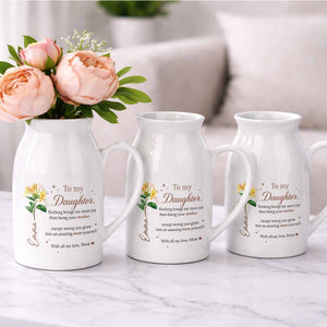 To My Daughter Nothing Brings Me More Joy With Birth Month Flowers - Personalized Ceramic Flower Vase