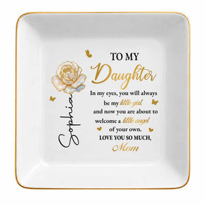 To My Daughter In My Eyes Flower And Butterflies - Personalized Custom Jewelry Dish, Square Ceramic Dish - DAU490_SCRD