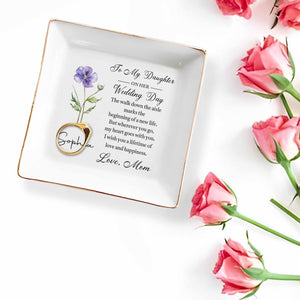 To My Daughter On Her Wedding Day With Birth Month Flower - Personalized Custom Jewelry Dish, Square Ceramic Dish - DAU501_SCRD