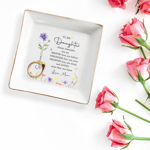 To My Daughter Always Remember Personalized Birth Month Flower - Personalized Custom Jewelry Dish, Square Ceramic Dish - DAU502_SCRD