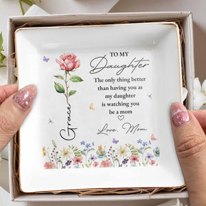 To My Daughter The Only Thing Better Birth Month Flower - Personalized Custom Jewelry Dish, Square Ceramic Dish - DAU503_SCRD