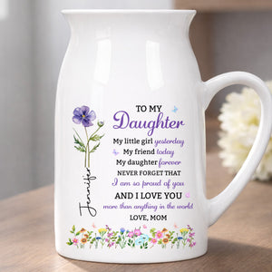 To My Daughter My Little Girl Birth Month Flowers - Personalized Ceramic Flower Vase