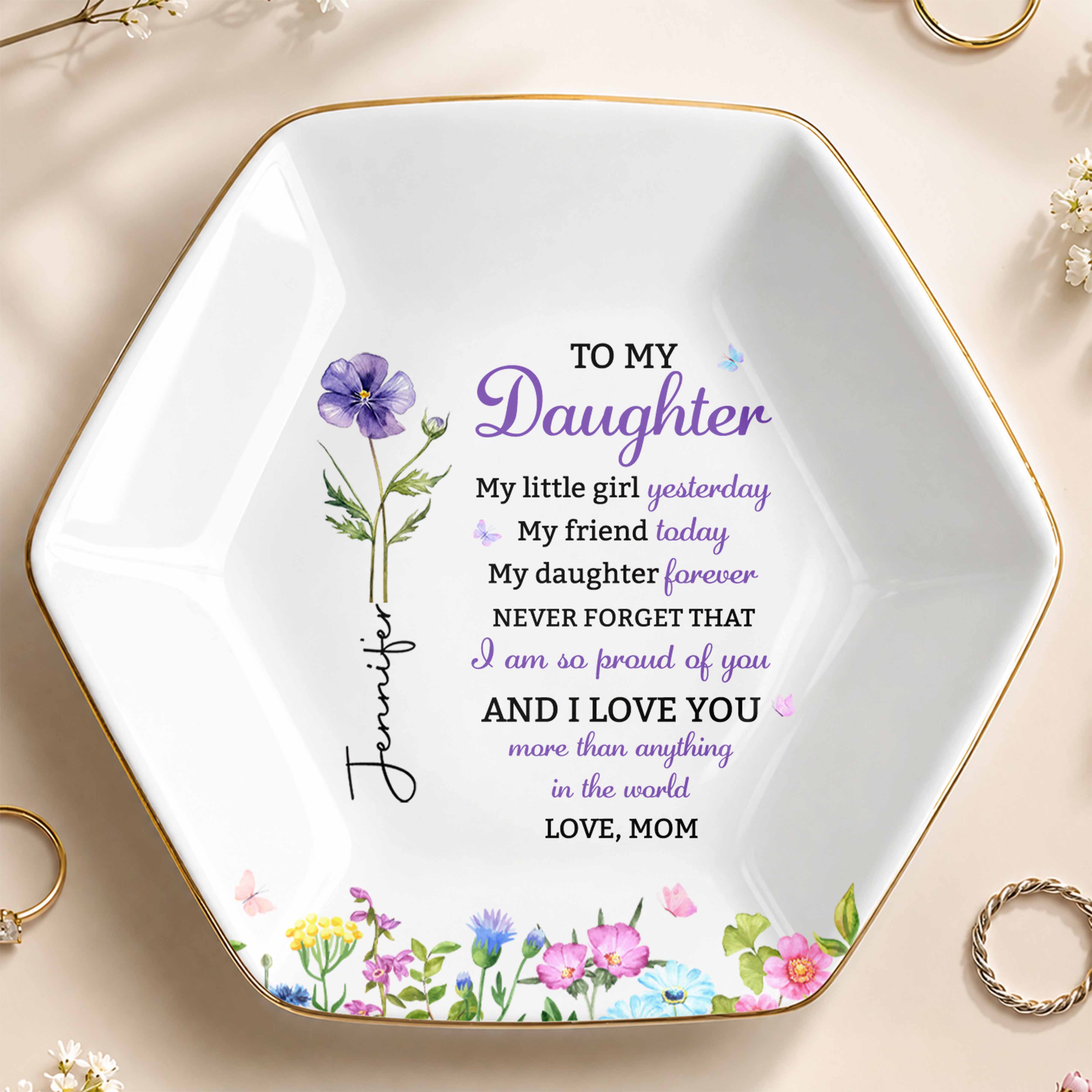 To My Daughter My Little Girl Yesterday Flower Jewelry Tray - Personalized Custom Jewelry Dish, Ceramic Dish, Hexagonal Shape - DAU505_HECRD