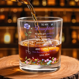 To My Daughter My Little Girl Flower And Butterflies - Personalized Custom Whiskey Glass - DAU505_RWG