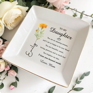 To My Daughter You Are An Amazing Woman Birth Month Flower - Personalized Custom Jewelry Dish, Square Ceramic Dish - DAU525_SCRD