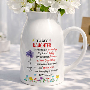To My Daughter My Little Girl Yesterday Birth Month Flowers - Personalized Ceramic Flower Vase