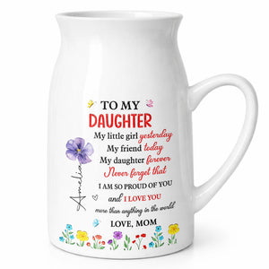 To My Daughter My Little Girl Yesterday Birth Month Flowers - Personalized Ceramic Flower Vase