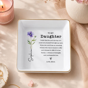 To My Daughter Amazing Woman Strength Birth Month Flower - Personalized Custom Jewelry Dish, Square Ceramic Dish - DAU585_SCRD