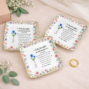 To My Daughter On Your Wedding Day Floral Birth Month Flowers - Personalized Custom Jewelry Dish, Ceramic Dish, Square Shape - DAU590_SCRF