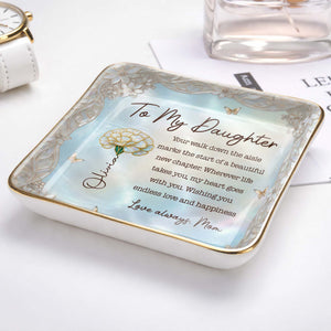 To My Daughter Your Walk Down The Aisle Flower And Butterfly Jewelry Dish - Personalized Custom Jewelry Dish, Ceramic Dish, Square Shape - DAU601_SCRF