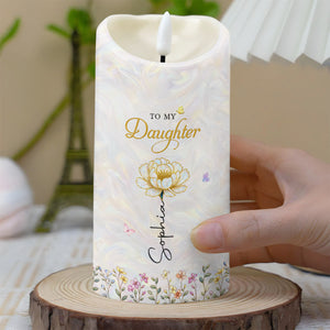 To My Daughter I Love You Birth Month Flower And Butterflies - Personalized Custom LED Candle - DAU612_LECA