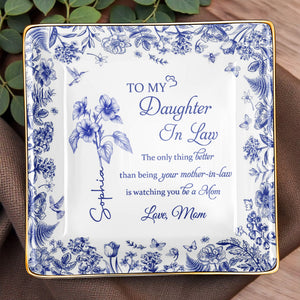 To My Daughter In Law, Flowers And Butterfly Theme - Personalized Custom Jewelry Dish, Ceramic Dish, Square Shape - DILA005_SCRF