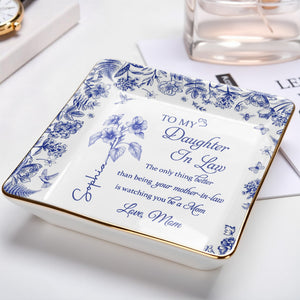 To My Daughter In Law, Flowers And Butterfly Theme - Personalized Custom Jewelry Dish, Ceramic Dish, Square Shape - DILA005_SCRF