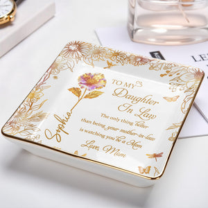 To My Daughter In Law, Flowers and Butterfly Design - Personalized Custom Jewelry Dish, Ceramic Dish, Square Shape - DILA009_SCRF