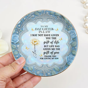 To My Daughter-In-Law, Thank You For Loving My Son Roses and Butterfly Design - Personalized Custom Jewelry Dish, Ceramic Dish, Round Shape - DILA012_RCRF