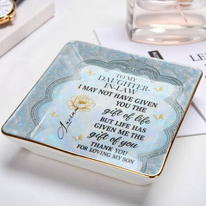 To My Daughter-In-Law, Flowers And Butterflies Beautiful Ceramic Dish - Personalized Custom Jewelry Dish, Ceramic Dish, Square Shape - DILA012_SCRF