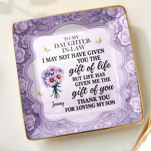 To My Daughter-In-Law, Thank You For Loving My Son - Personalized Custom Jewelry Dish, Ceramic Dish, Square Shape - DILA034_SCRF
