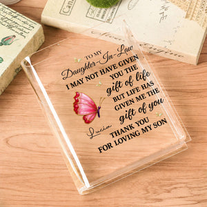 To My Daughter In Law Life Has Given Me The Gift Of You Butterflies - Personalized Acrylic Book Vase