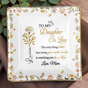 Watching You Be A Mom, Love From Mom - Personalized Custom Jewelry Dish, Ceramic Dish, Square Shape - DILA073_SCRF